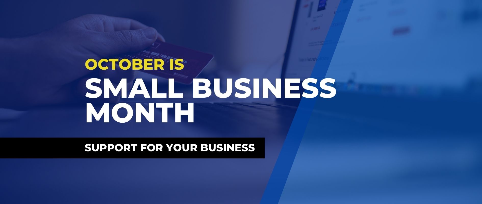 You are currently viewing Small Business Month is October and Online!  Digital Marketing and more.