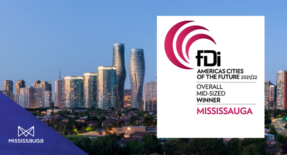 Mississauga Returns as Top International Mid-Sized City of the Future and Recognized for Strong Economic Performance