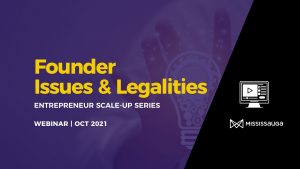Read more about the article Scale-Up Founder Issues and Legalities – Webinar Oct 19