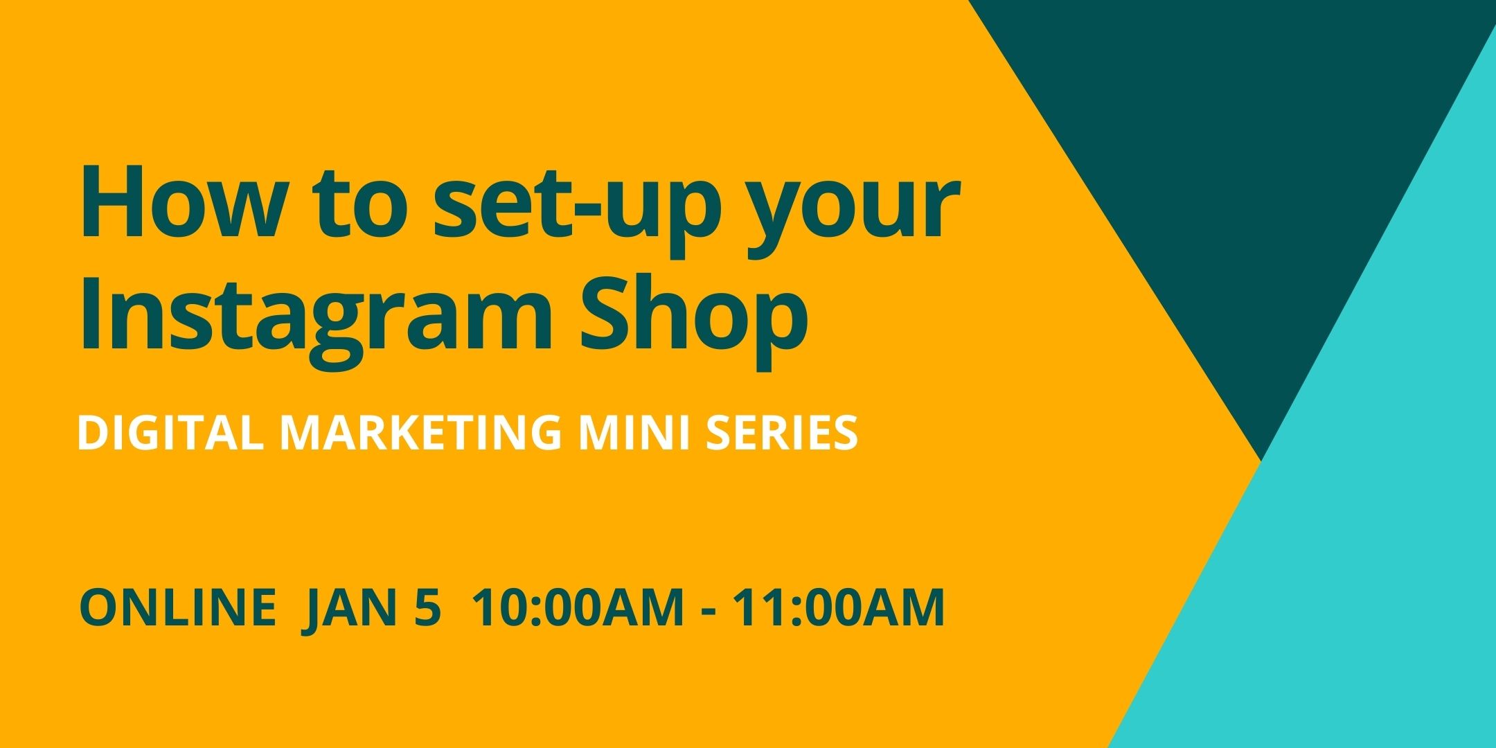 You are currently viewing Digital Marketing: How to set-up your Instagram Shop – Webinar Jan 5